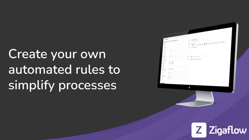 Create your own automated rules to simplify processes